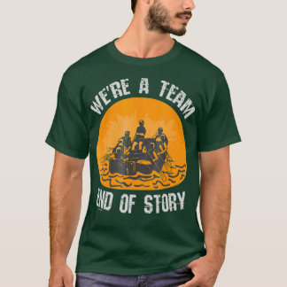 T-shirt Le Rafting T En Eau Blanche Était Une Fin D'Histoi