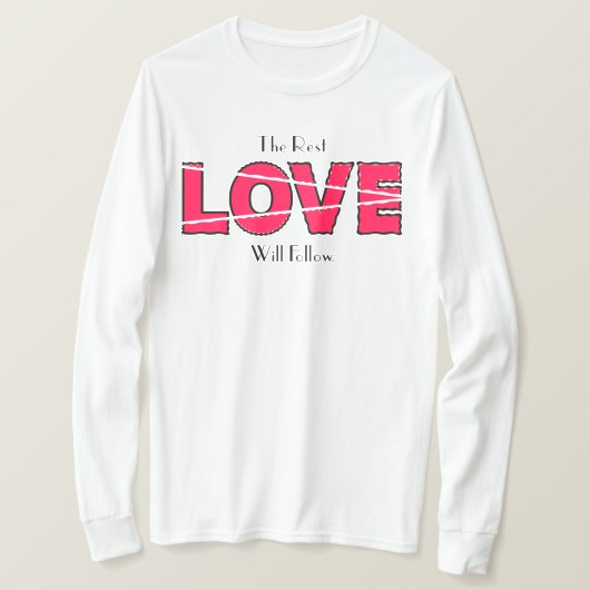 T-shirt Le Reste Amour Suivra (Design devant)