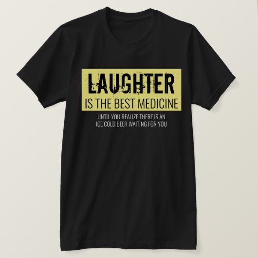 T-shirt Le rire est le meilleur remède drôle Motivationnel (Design devant)