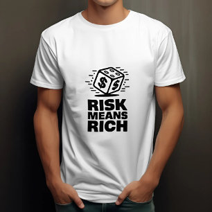 T-shirt Le Risque Signifie Une Forte Motivation