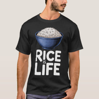 T-shirt Le riz est la vie des amateurs de nourriture Citat
