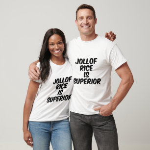 T-shirt Le riz Jollof est supérieur