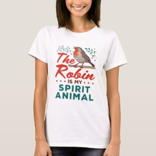 T-shirt Le Robin Est Mon Esprit Animal Oiseau Oiseau Oisea