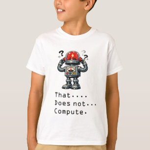 T-shirt Le robot ne calcule pas