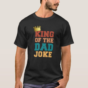 T-shirt Le Roi Du Papa Plaisanter Le Roi Mauvais Papa Plai