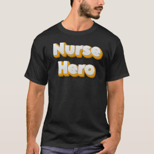 T-shirt Le rôle inoubliable d'un héros infirmier