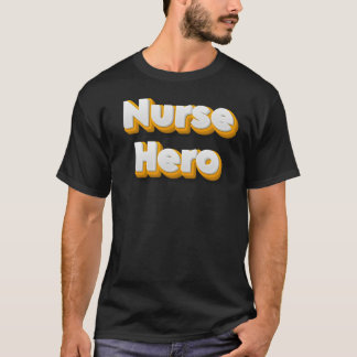 T-shirt Le rôle inoubliable d'un héros infirmier