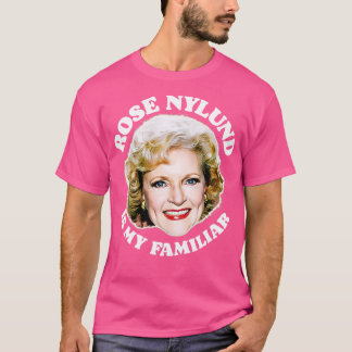 T-shirt Le rose Nylund Est Ma Familière