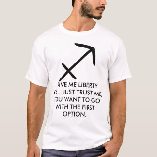 T-shirt Le Sagittaire chemise "me donnent liberté"