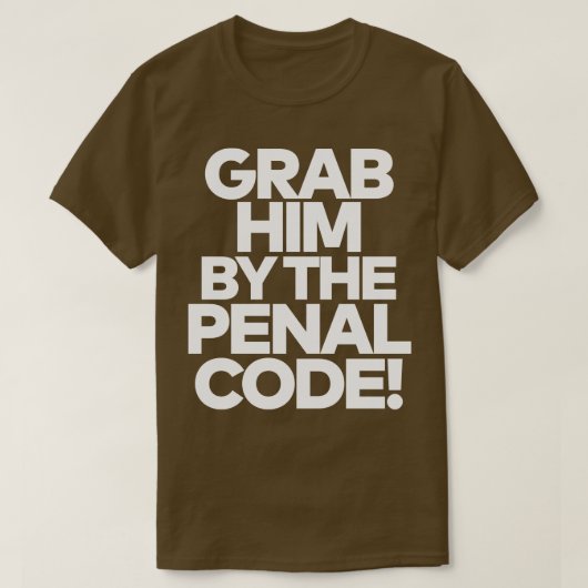 T-shirt Le Saisir Par Le Code Pénal 1 (Design devant)