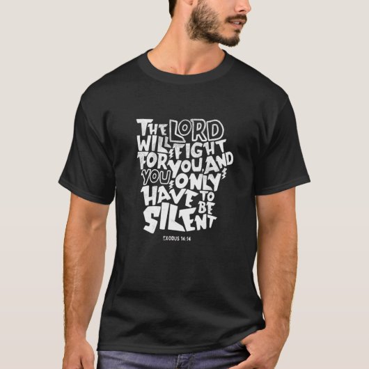 T-shirt Le Seigneur Luttera Pour Vous Exode 1414 (Devant)