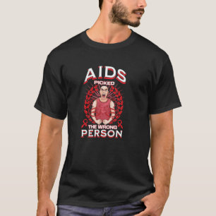 T-shirt Le SIDA a choisi la mauvaise personne
