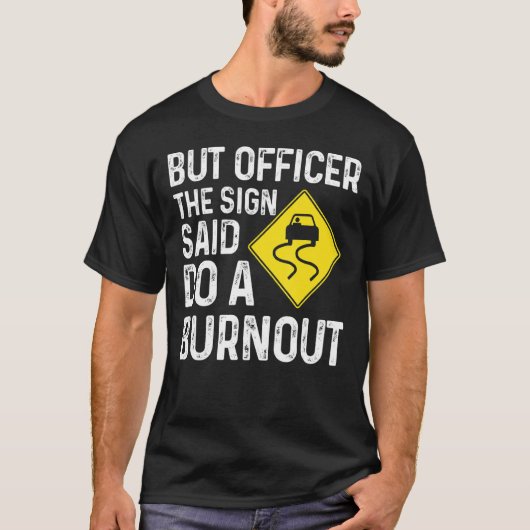 T-shirt Le Signe Dit Faire Un Burnout Speed Raced Car (Devant)