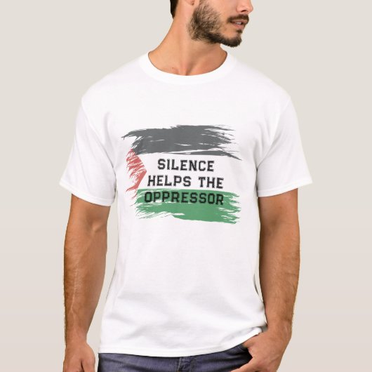 T-shirt Le silence aide l'oppresseur | Solidarité palestin (Devant)