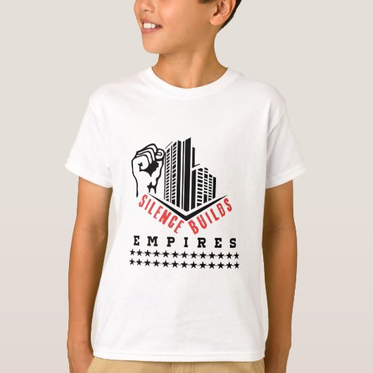 T-shirt Le silence construit des empires (Devant)