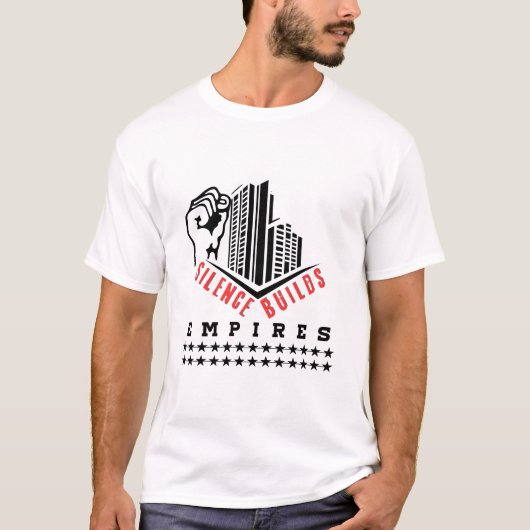T-shirt Le silence construit des empires (Conception motiv (Devant)