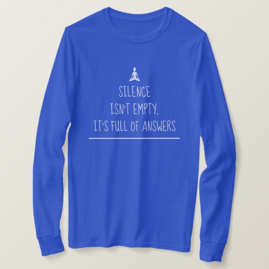 T-shirt Le silence n'est pas une citation de méditation ze (Design devant)