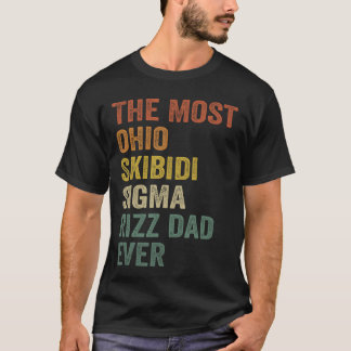 T-shirt Le Skibidi Sigma Rizz Papa le plus Ohio Ever Drôle