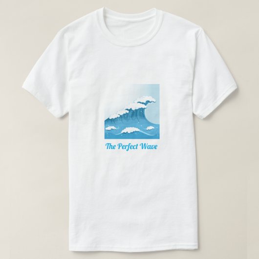T-shirt Le slogan de vague parfait Surf Blue Wave et Ocean (Design devant)