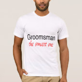 T-shirt Le Smart One (Groomsman) (Devant)