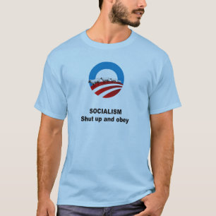 T-shirt Le socialisme - fermé et obéit