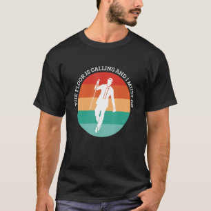 T-shirt Le Sol Appelle Et Je Dois Aller Tap Dance