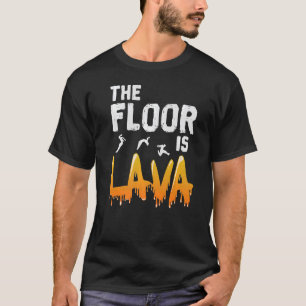 T-shirt Le sol est Lava Parkour