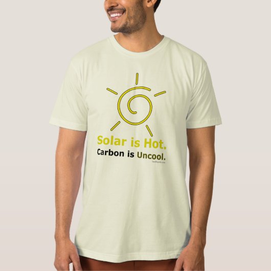 T-shirt Le solaire est chaud. Le carbone n'est pas cool. (Devant)