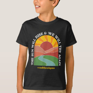 T-shirt Le Soleil Augmentera Et Nous Essaierons De Nouveau