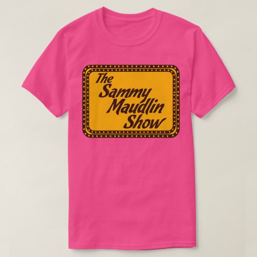T-shirt Le spectacle Sammy Maudlin (Design devant)