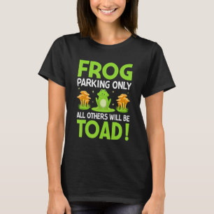 T-shirt Le Stationnement De La Grenouille Seulement D'Autr