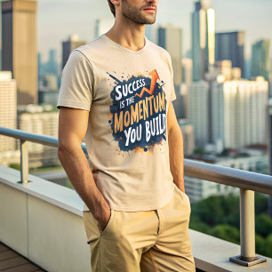 T-shirt Le succès est l'élan - La typographie motivationne