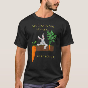 T-shirt Le Succès N'Est Pas Toujours Ce Que Vous Voyez Eff