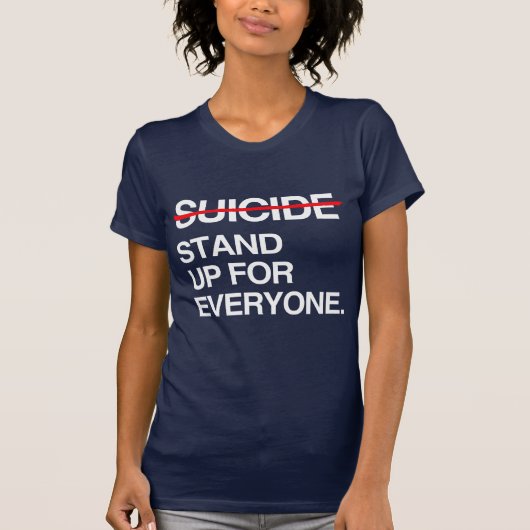 T-SHIRT LE SUICIDE DE FIN SE LÈVENT POUR CHACUN (Devant)
