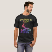 T-shirt Le surf de papa Future Buddy Surfing Surfboard (Devant entier)