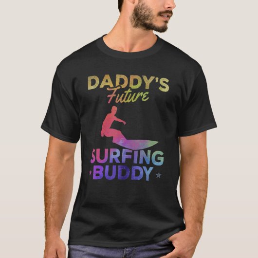 T-shirt Le surf de papa Future Buddy Surfing Surfboard (Devant)