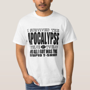 T-shirt Le survivant 2012 d'apocalypse tout I Got était un