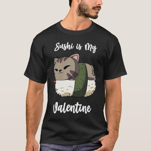 T-shirt Le sushi est ma Saint Valentin Chat Drôle Saint Va (Devant)