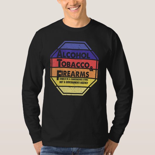 T-shirt Le Tabac À Alcool Et Les Armes À Feu Devraient Êtr (Devant)