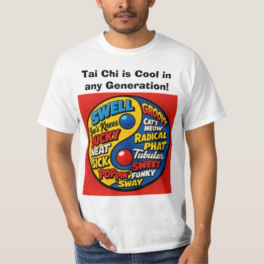 T-shirt Le Tai Chi est cool à chaque génération (Devant)
