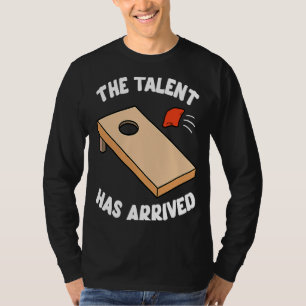T-shirt Le Talent Est Arrivé Bean Bag Cornhole Toss Team