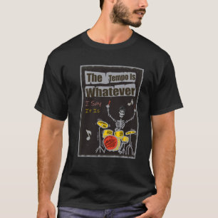T-shirt Le Tempo Est Ce Que Je Dis C'Est 