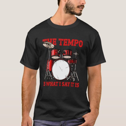 T-shirt Le Tempo Est Ce Que Je Dis C'Est Les Drummers Homm (Devant)