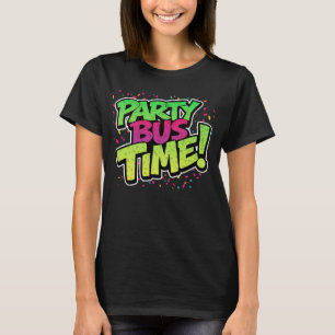 T-shirt Le temps du bus de fête ! Célébration des femmes