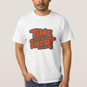 T-shirt Le temps est court