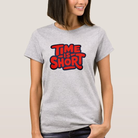 T-shirt Le temps est court (Devant)