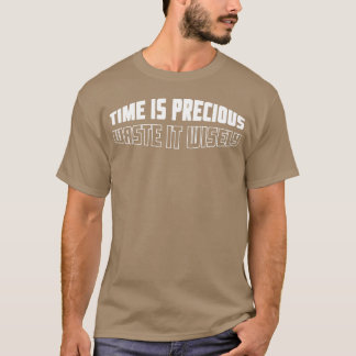 T-shirt Le temps est un cadeau de citation motivationnel p