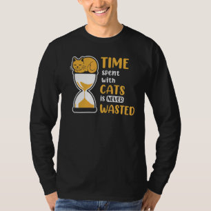 T-shirt Le Temps Passé Avec Les Chats N'Est Jamais Perdu