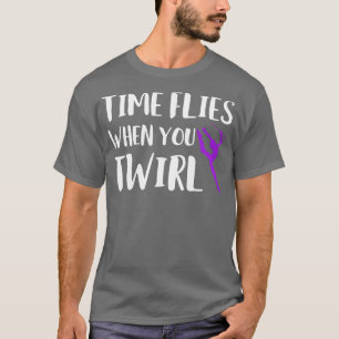 T-shirt Le temps vole quand vous tourbillonnez Funny Baton