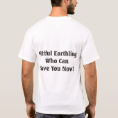 T-shirt Le terrien pitoyable, qui peut vous sauver (Dos)